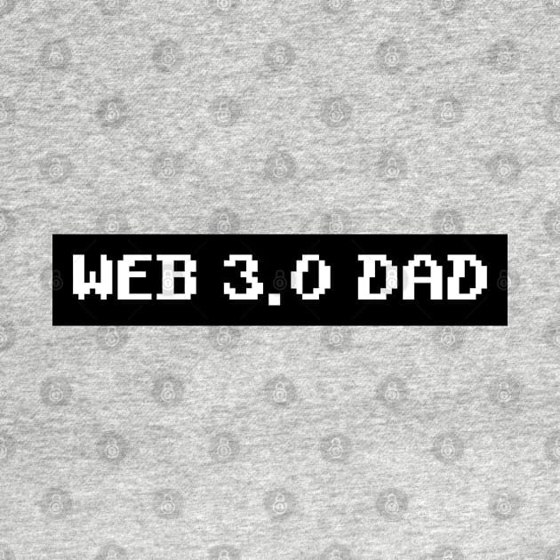 Web 3.0 Dad by NB-Art